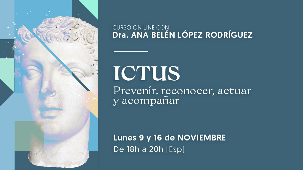 ICTUS. Prevenir, reconocer, actuar y acompañar
