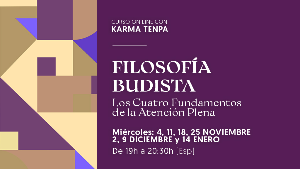 Filosofía Budista. Los Cuatro Fundamentos de la Atención Plena